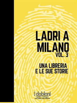 cover image of Ladri a Milano Volume 3